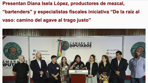 Diputada Diana Isela López, junto con productores de mezcal, bartenders y expertos fiscales, presentó la iniciativa “De la raíz al vaso: camino del agave al trago justo”